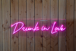 neon sign drunk in love